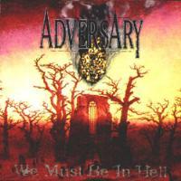 We Must Be In Hell CD